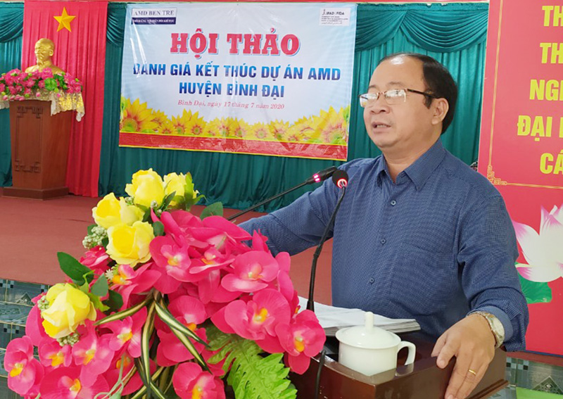 Bình Đại hội thảo đánh giá kết thúc Dự án AMD Chủ tịch UBND huyện Nguyễn văn Dũng phát biểu tại hội thảo.