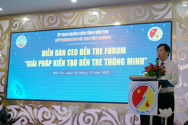 Diễn đàn CEO Bến Tre Forum “Giải pháp kiến tạo Bến Tre thông minh”