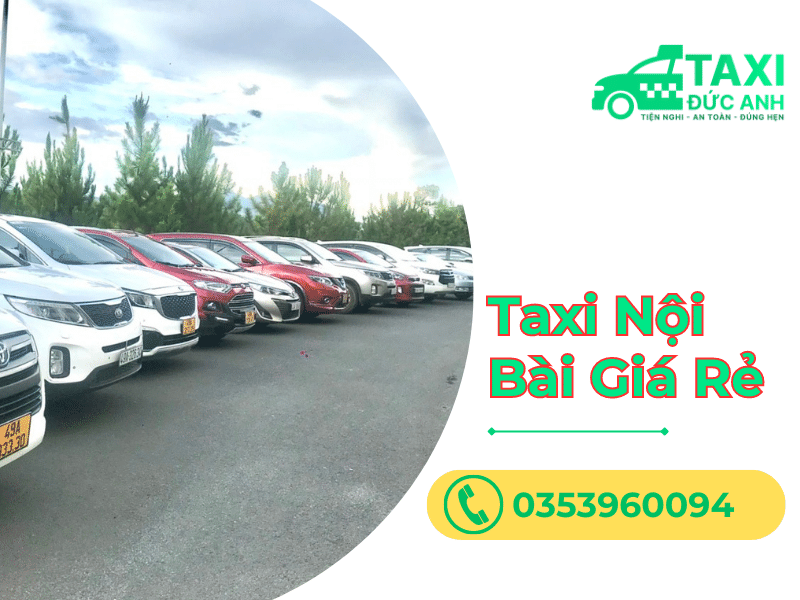 Đặt Taxi đi tỉnh tại Taxi Đức Anh để hưởng dịch vụ tốt nhất