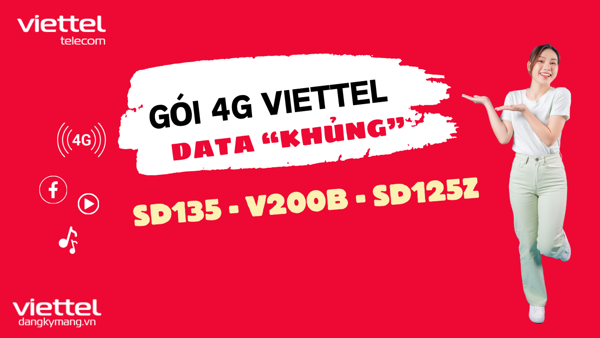 Đăng ký 4G gói SD135, SD125Z, V200B Viettel có đến 8GB Data mỗi ngày