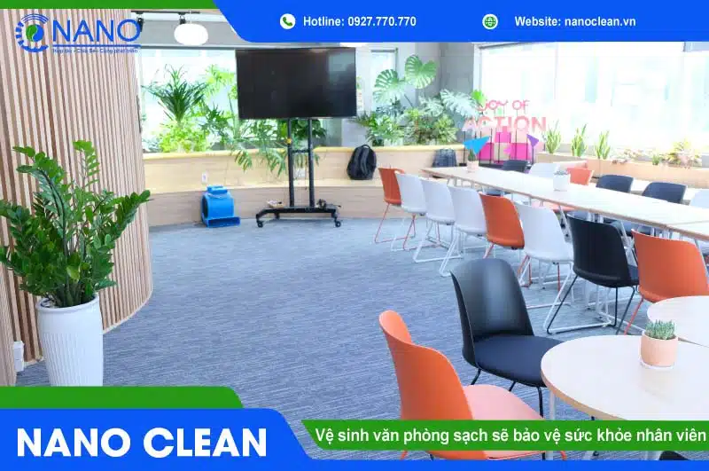 Vệ sinh văn phòng Nano Clean - Giải pháp hoàn hảo cho môi trường làm việc
