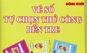 Bến Tre đưa vào kinh doanh loại hình vé xổ số tự chọn thủ công