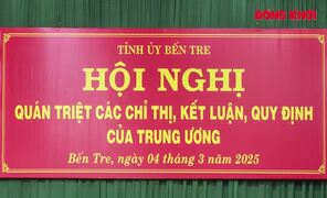 Hội nghị quán triệt các chỉ thị, kết luận, quy định của Trung ương