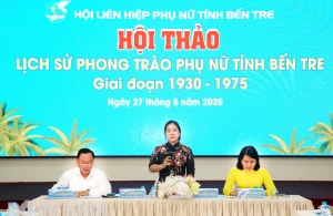 Hội thảo Lịch sử phong trào Phụ nữ tỉnh Bến Tre giai đoạn 1930 - 1975