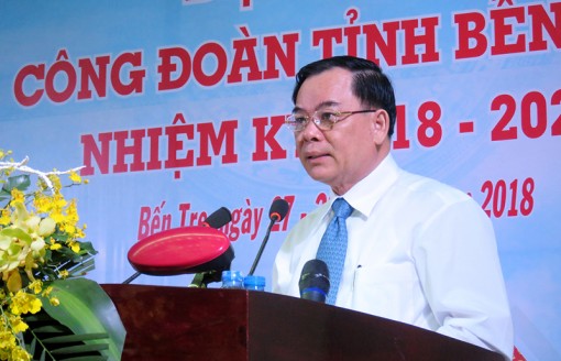 Đại hội X Công đoàn tỉnh: Hướng đến “Đổi mới - dân chủ - đoàn kết - trách nhiệm”