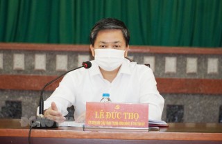 Bí thư Tỉnh ủy Lê Đức Thọ kiểm tra công tác phòng dịch