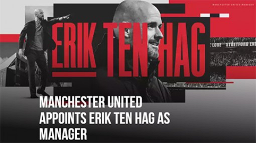 CHÍNH THỨC: Man United bổ nhiệm Ten Hag làm HLV trưởng
