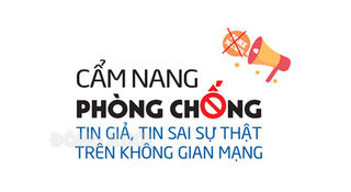 Cẩm nang phòng chống tin giả, tin sai sự thật trên không gian mạng Cẩm nang phòng chống tin giả, tin sai sự thật trên không gian mạng