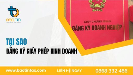 Tại sao doanh nghiệp cần phải đăng ký giấy phép kinh doanh?