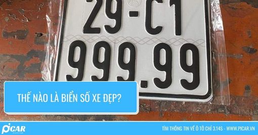 Biển số xe như thế nào là đẹp? Cùng Picar.vn cập nhật ý nghĩa biển số xe 2023 Biển số xe như thế nào là đẹp? Cùng Picar.vn cập nhật ý nghĩa biển số xe 2023