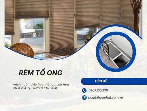 Tận hưởng không gian sang trọng, tiện nghi với rèm tổ ong Hòa Phát