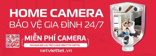 Đăng ký lắp mạng Viettel Bến Tre tặng ngay Camera 360 NetViettel