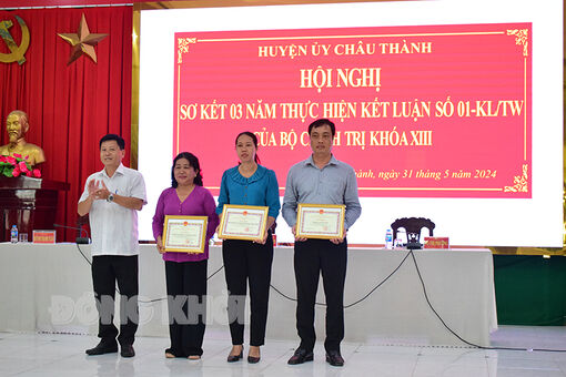Châu Thành sơ kết 3 năm thực hiện Kết luận số 01-KL/TW của Bộ Chính trị khóa XIII
