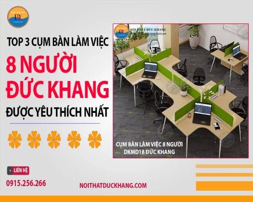 Top 3 cụm bàn làm việc 8 người Đức Khang được yêu thích nhất