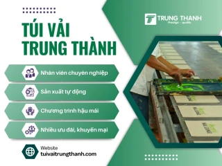 Túi vải Trung Thành - Xưởng sản xuất & in túi vải đay giá rẻ TP. Hồ Chí Minh