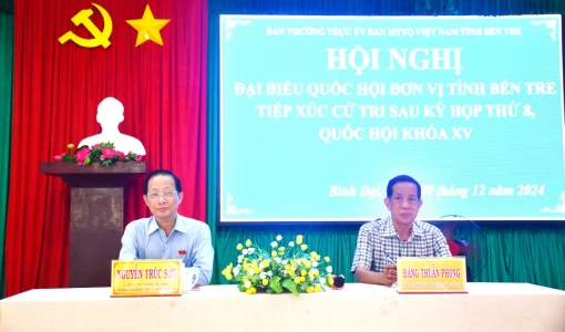 Đại biểu Quốc hội khóa XV tiếp xúc cử tri tại huyện Bình Đại