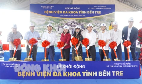 Lễ khởi động công trình Bệnh viện Đa khoa tỉnh Bến Tre