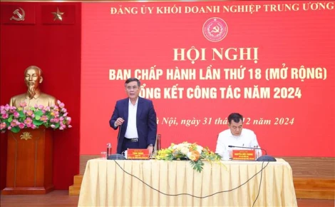 Hội nghị Ban Chấp hành Đảng bộ Khối Doanh nghiệp Trung ương lần thứ 18 (mở rộng)