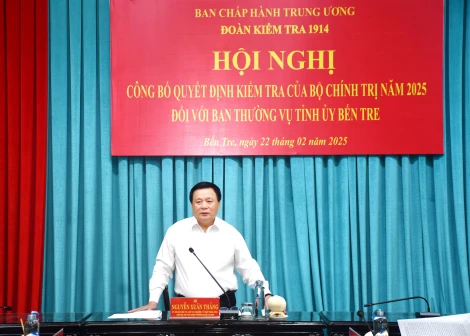 Hội nghị triển khai Quyết định kiểm tra của Bộ Chính trị năm 2025 đối với Ban Thường vụ Tỉnh ủy Bến Tre