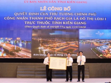 Kiên Giang: Trao quyết định thành phố Rạch Giá là đô thị loại I