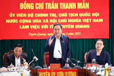 Chủ tịch Quốc hội: Triển khai quyết liệt các nghị quyết, tạo đà đưa Tuyên Quang phát triển bứt phá