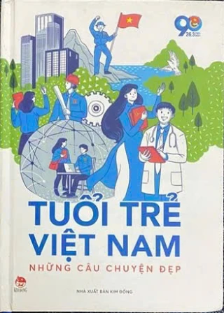 Tuổi trẻ Việt Nam - Những câu chuyện đẹp