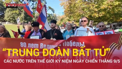 Các nước trên thế giới long trọng kỷ niệm Ngày Chiến thắng phát xít 9-5