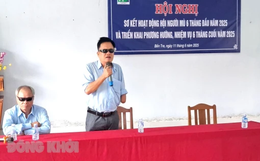 Hội Người mù tỉnh sơ kết hoạt động 6 tháng đầu năm 2025