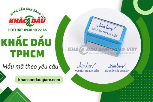 Review top 7 địa chỉ khắc dấu uy tín, giá rẻ tại TP. Hồ Chí Minh